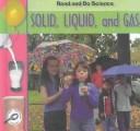 Solid, liquid, and gas
