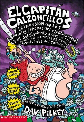 Captain Underpants and the Invasion of the Incredibly Naughty Cafeteria Ladies from Outer Space