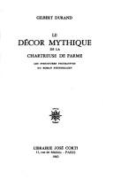 Le décor mythique de la Chartreuse de Parme by Gilbert Durand cover