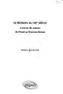 Le roman au XXe siècle à travers dix auteurs by Béatrice Bonhomme cover