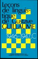 Grammaire Particuliere Du Francais Et Grammaire Generale (Lecons De Linguistique De Gustave Guillaume, 1946-1947, Vol 9)