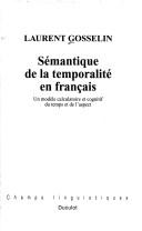 Sémantique de la temporalité en français by Laurent Gosselin cover