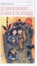 Le grand roman d'amour de Rosalie by Ginette Anfousse, Marisol Sarrazin cover