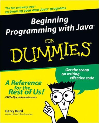 Beginning programming with Java for dummies