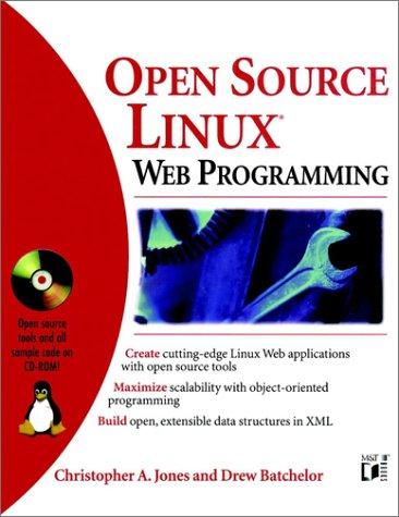 Open source Linux Web programming by Christopher A. Jones, Drew Batchelor cover