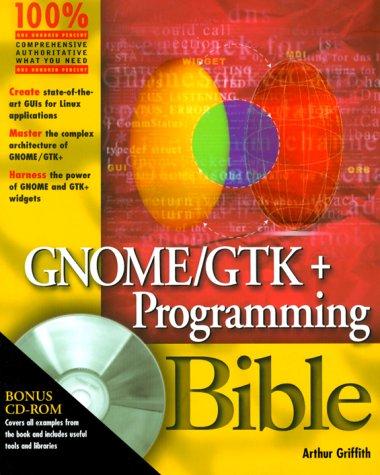 Gnome/Gtk+ Programming Bible