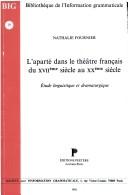 L'aparté dans le théâtre français du XVIIe siècle au XXe siècle. Etude linguistique et dramaturgique by Fournier N. cover