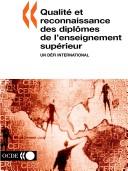 Qualite Et Reconnaissance Des Diplomes De L'enseignement Superieur Un Defi International