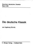Die deutsche Klassik. by Ingeborg Scholz cover