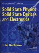 Solid State Physics, Solid State Devices and Electronics