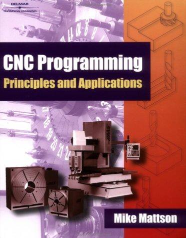 CNC Programming Principles and Applications