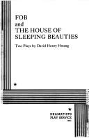 FOB ; and, The house of sleeping beauties