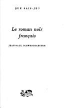 Le roman noir français by Jean-Paul Schweighaeuser cover