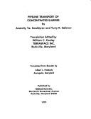Pipeline transport of concentrated slurries