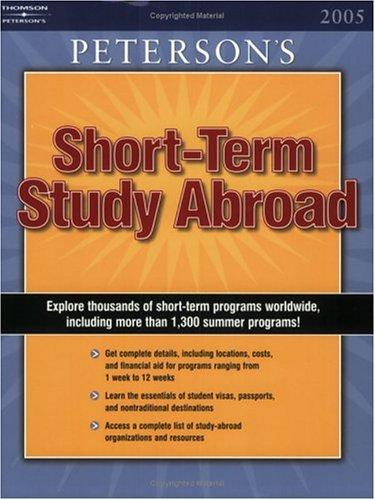 Short Term Study Programs Abroad 2005 (Short Term Study Programs Abroad)