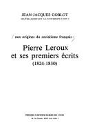 Pierre Leroux et ses premiers écrits, 1824-1830 by Jean-Jacques Goblot cover