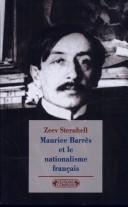 Maurice Barrès et le nationalisme français by Zeev Sternhell cover