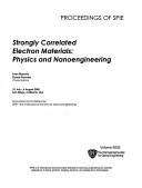 Strongly Correlated Electron Materials: Physics and Nanoengineering