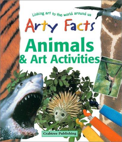 Animals and Art Activities (Arty Facts) by Janet Sacks cover