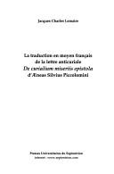 La traduction en moyen français de la lettre anticuriale De curialium miseriis epistola d'Aenas Silvius Piccolomini by Pius II Pope cover