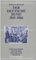 Der Deutsche Bund, 1815-1866 by Jürgen Müller cover