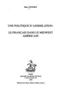 Une politique d'assimilation by Marc Deneire cover