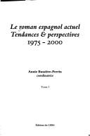 Le roman espagnol actuel by J. Alsina cover