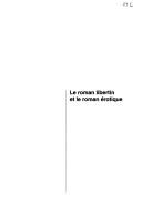 Le roman libertin et le roman érotique by Colloque international des paralittératures de Chaudfontaine (2002 Chaudfontaine, Belgium) cover