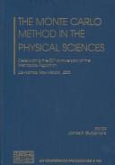 The Monte Carlo Method in the Physical Sciences