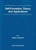 Self-Formation Theory and Applications