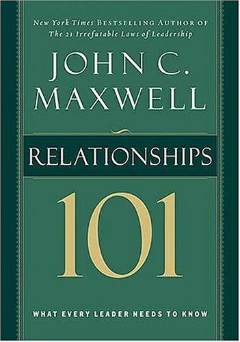 Relationships 101 (Maxwell, John C.)