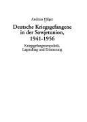 Deutsche Kriegsgefangene in der Sowjetunion, 1941-1956 by Andreas Hilger cover