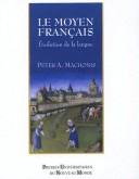 Le moyen français by Peter A. Machonis cover