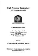 High Pressure Technology of Nanomaterials (Solid State Phenomena)