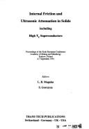 Internal Friction and Ultrasonic Attenuations in  Solids Including High Tc Superconductors