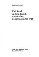 Karl Radek und die deutsch-sowjetischen Beziehungen, 1918-1923 by Marie-Luise Goldbach cover