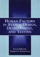 Human factors in system design, development, and testing