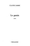 Le gamin by Claude Jasmin cover