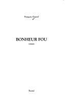 Bonheur fou by François Gravel cover