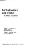 Controlling stress and tension