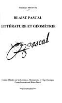 Blaise Pascal, littérature et géométrie by Dominique Descotes cover