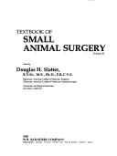 Textbook of Small Animal Surgery, Vol. 2