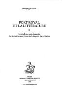 Port-Royal et la littérature by Philippe Sellier cover