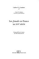 Amadis de Gaule au XVIe siècle by Centre V.L. Saulnier. cover