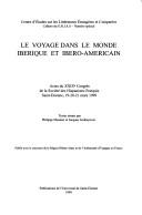 Le voyage dans le monde ibérique et ibéro-américain by Société des hispanistes français. Congrès cover