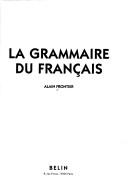 La grammaire du français by Alain Frontier cover