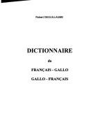 Dictionnaire de français-gallo, gallo-français by Robert Deguillaume cover