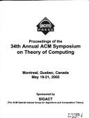 Proceedings of the 34th Annual ACM Symposium on the Theory of Computing