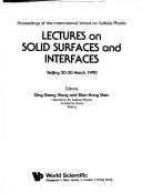 Lectures on solid surfaces and interfaces