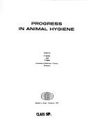 Progress in animal hygiene by International Congress for Animal Hygiene (1st 1973 Budapest) cover
